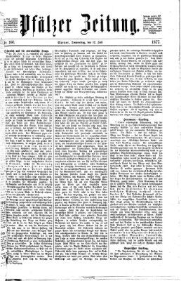 Pfälzer Zeitung Donnerstag 12. Juli 1877