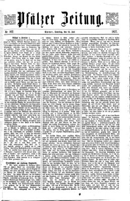 Pfälzer Zeitung Samstag 14. Juli 1877