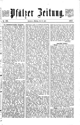 Pfälzer Zeitung Montag 16. Juli 1877