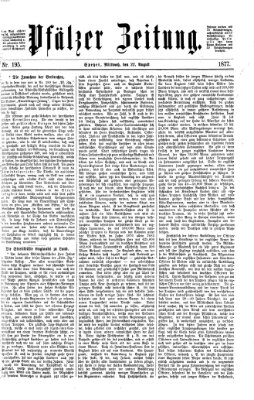 Pfälzer Zeitung Mittwoch 22. August 1877