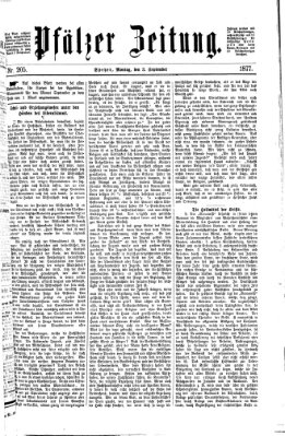 Pfälzer Zeitung Montag 3. September 1877