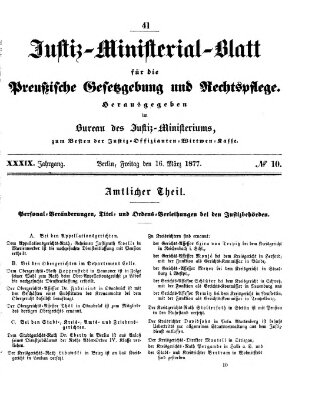 Justiz-Ministerialblatt für die preußische Gesetzgebung und Rechtspflege Freitag 16. März 1877