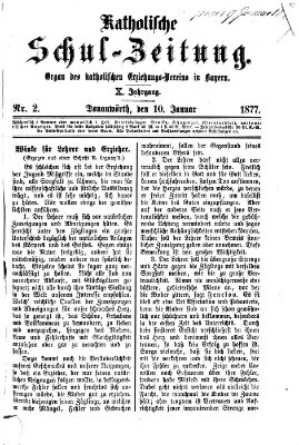 Katholische Schulzeitung (Bayerische Schulzeitung) Mittwoch 10. Januar 1877