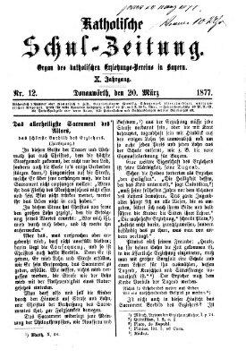 Katholische Schulzeitung (Bayerische Schulzeitung) Dienstag 20. März 1877