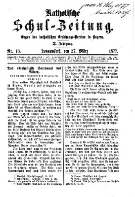 Katholische Schulzeitung (Bayerische Schulzeitung) Dienstag 27. März 1877