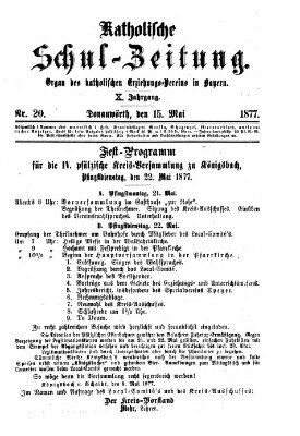 Katholische Schulzeitung (Bayerische Schulzeitung) Dienstag 15. Mai 1877