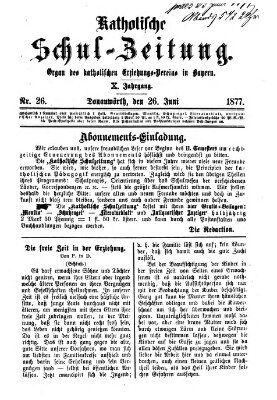 Katholische Schulzeitung (Bayerische Schulzeitung) Dienstag 26. Juni 1877