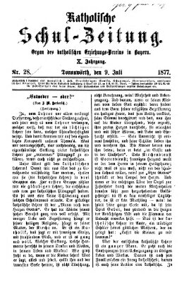 Katholische Schulzeitung (Bayerische Schulzeitung) Montag 9. Juli 1877