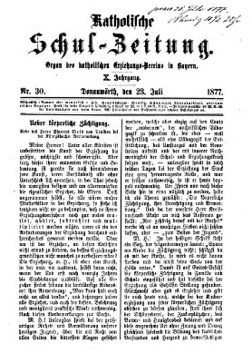 Katholische Schulzeitung (Bayerische Schulzeitung) Montag 23. Juli 1877