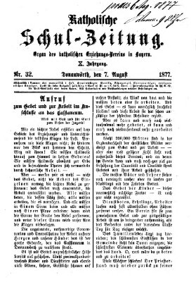 Katholische Schulzeitung (Bayerische Schulzeitung) Dienstag 7. August 1877