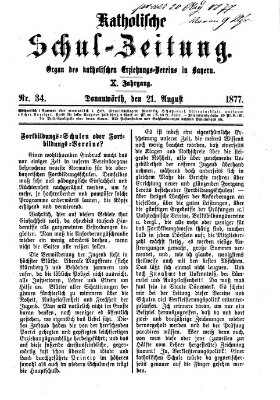 Katholische Schulzeitung (Bayerische Schulzeitung) Dienstag 21. August 1877