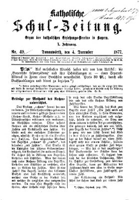 Katholische Schulzeitung (Bayerische Schulzeitung) Dienstag 4. Dezember 1877