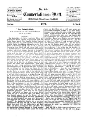 Regensburger Conversations-Blatt (Regensburger Tagblatt) Freitag 6. April 1877