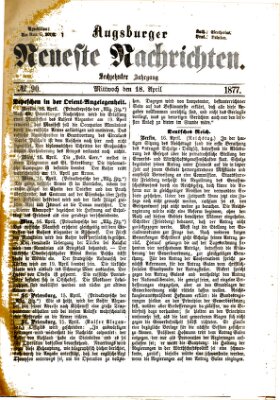 Augsburger neueste Nachrichten Mittwoch 18. April 1877