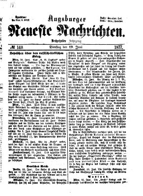 Augsburger neueste Nachrichten Dienstag 19. Juni 1877