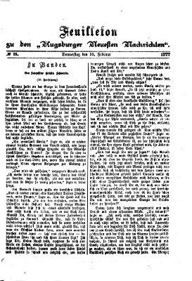 Augsburger neueste Nachrichten. Feuilleton zu den Augsburger neuesten Nachrichten (Augsburger neueste Nachrichten) Donnerstag 22. Februar 1877