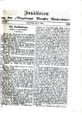 Augsburger neueste Nachrichten. Feuilleton zu den Augsburger neuesten Nachrichten (Augsburger neueste Nachrichten) Donnerstag 3. Mai 1877