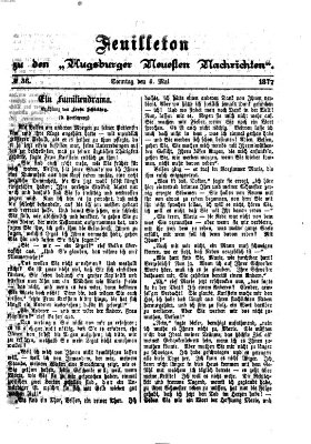 Augsburger neueste Nachrichten. Feuilleton zu den Augsburger neuesten Nachrichten (Augsburger neueste Nachrichten) Sonntag 6. Mai 1877