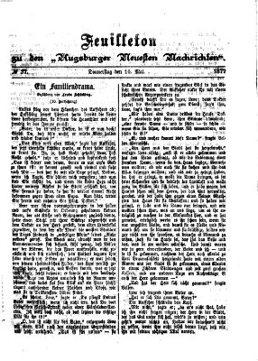 Augsburger neueste Nachrichten. Feuilleton zu den Augsburger neuesten Nachrichten (Augsburger neueste Nachrichten) Donnerstag 10. Mai 1877