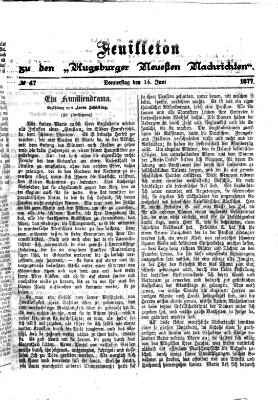 Augsburger neueste Nachrichten. Feuilleton zu den Augsburger neuesten Nachrichten (Augsburger neueste Nachrichten) Donnerstag 14. Juni 1877