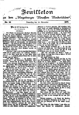 Augsburger neueste Nachrichten. Feuilleton zu den Augsburger neuesten Nachrichten (Augsburger neueste Nachrichten) Donnerstag 22. November 1877