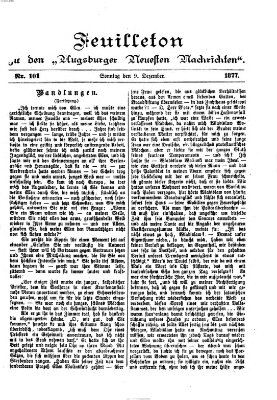 Augsburger neueste Nachrichten. Feuilleton zu den Augsburger neuesten Nachrichten (Augsburger neueste Nachrichten) Sonntag 9. Dezember 1877