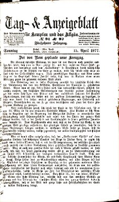 Tag- und Anzeigeblatt für Kempten und das Allgäu Sonntag 15. April 1877