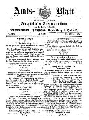 Amtsblatt für die Königlichen Bezirksämter Forchheim und Ebermannstadt sowie für die Königliche Stadt Forchheim Dienstag 22. Oktober 1878