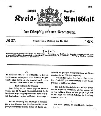 Königlich-bayerisches Kreis-Amtsblatt der Oberpfalz und von Regensburg (Königlich bayerisches Intelligenzblatt für die Oberpfalz und von Regensburg) Mittwoch 15. Mai 1878