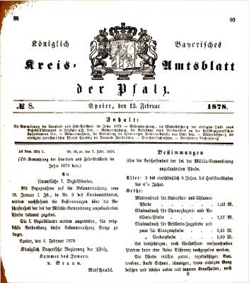 Königlich-bayerisches Kreis-Amtsblatt der Pfalz (Königlich bayerisches Amts- und Intelligenzblatt für die Pfalz) Dienstag 12. Februar 1878