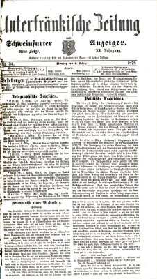 Unterfränkische Zeitung und Schweinfurter Anzeiger (Schweinfurter Anzeiger) Montag 4. März 1878