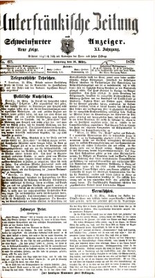 Unterfränkische Zeitung und Schweinfurter Anzeiger (Schweinfurter Anzeiger) Samstag 16. März 1878