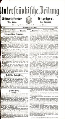 Unterfränkische Zeitung und Schweinfurter Anzeiger (Schweinfurter Anzeiger) Mittwoch 20. März 1878