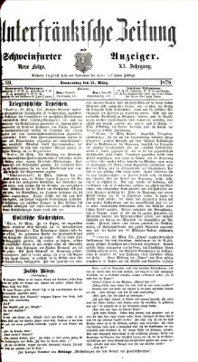 Unterfränkische Zeitung und Schweinfurter Anzeiger (Schweinfurter Anzeiger) Donnerstag 21. März 1878