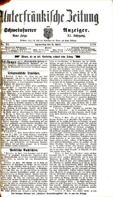 Unterfränkische Zeitung und Schweinfurter Anzeiger (Schweinfurter Anzeiger) Donnerstag 18. April 1878