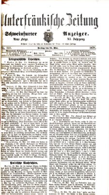 Unterfränkische Zeitung und Schweinfurter Anzeiger (Schweinfurter Anzeiger) Freitag 24. Mai 1878