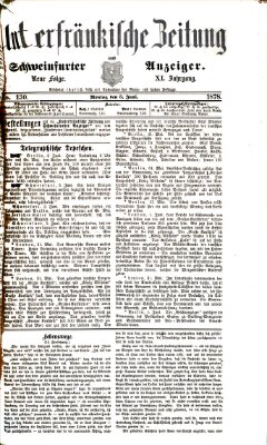 Unterfränkische Zeitung und Schweinfurter Anzeiger (Schweinfurter Anzeiger) Montag 3. Juni 1878