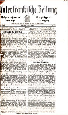 Unterfränkische Zeitung und Schweinfurter Anzeiger (Schweinfurter Anzeiger) Samstag 8. Juni 1878