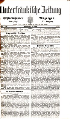 Unterfränkische Zeitung und Schweinfurter Anzeiger (Schweinfurter Anzeiger) Montag 10. Juni 1878