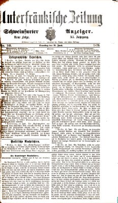 Unterfränkische Zeitung und Schweinfurter Anzeiger (Schweinfurter Anzeiger) Samstag 15. Juni 1878