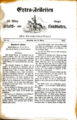 Extra-Felleisen (Würzburger Stadt- und Landbote) Dienstag 12. März 1878