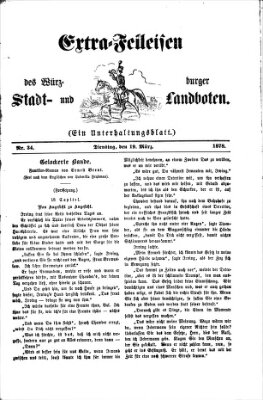 Extra-Felleisen (Würzburger Stadt- und Landbote) Dienstag 19. März 1878