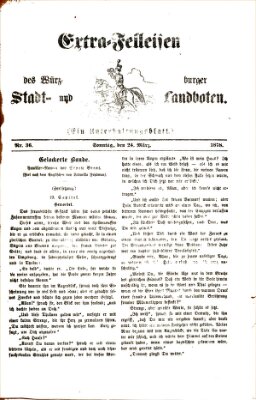 Extra-Felleisen (Würzburger Stadt- und Landbote) Sonntag 24. März 1878