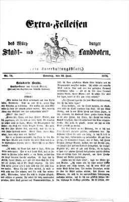 Extra-Felleisen (Würzburger Stadt- und Landbote) Sonntag 30. Juni 1878