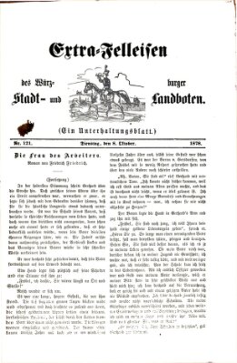 Extra-Felleisen (Würzburger Stadt- und Landbote) Dienstag 8. Oktober 1878