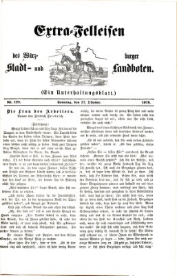 Extra-Felleisen (Würzburger Stadt- und Landbote) Sonntag 27. Oktober 1878