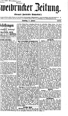 Zweibrücker Zeitung (Zweibrücker Wochenblatt) Samstag 5. Januar 1878