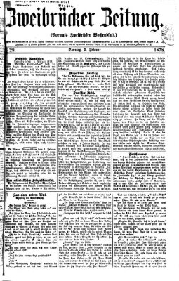 Zweibrücker Zeitung (Zweibrücker Wochenblatt) Sonntag 3. Februar 1878