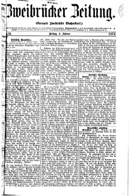 Zweibrücker Zeitung (Zweibrücker Wochenblatt) Freitag 8. Februar 1878