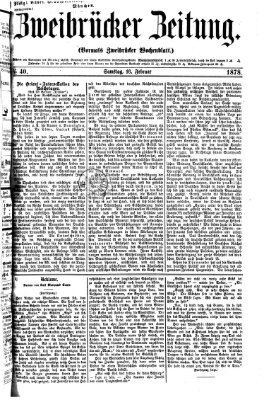 Zweibrücker Zeitung (Zweibrücker Wochenblatt) Samstag 16. Februar 1878